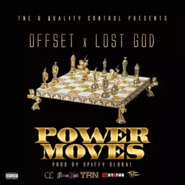Offset - Power Moves ft. Lost God